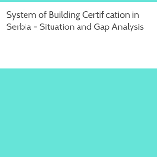 Sistem energetske sertifikacije zgrada u Republici Srbiji - Situacija i analiza nedostataka - izdanje na engleskom jeziku